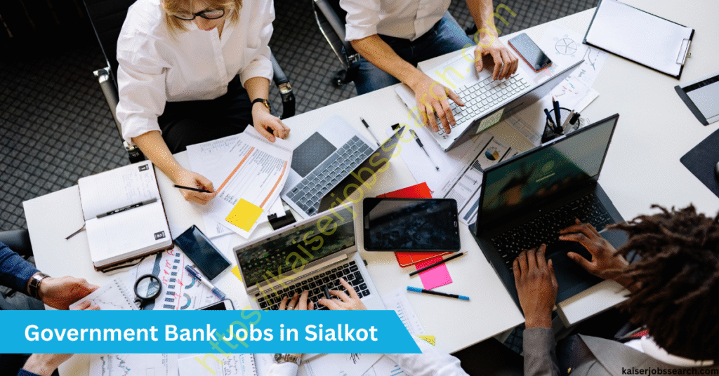 Government Bank Jobs in Sialkot