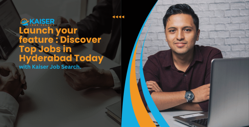 Jobs in Hyderabad: Banking and More with Kaiser Job Search